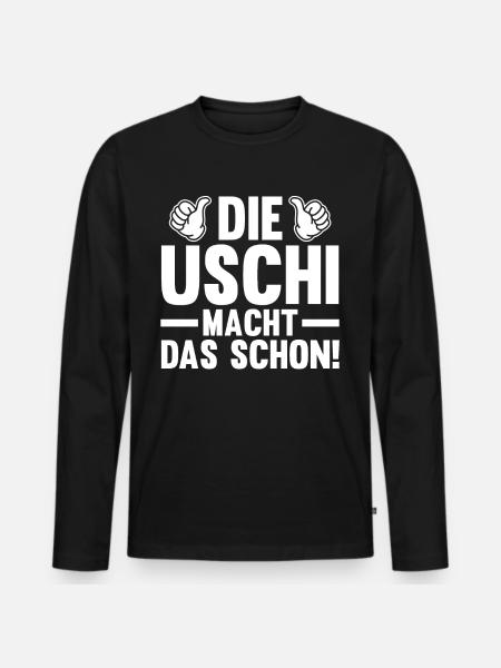 Die Uschi Macht Das Schon - Männer Premium Bio Langarmshirt - Schwarz