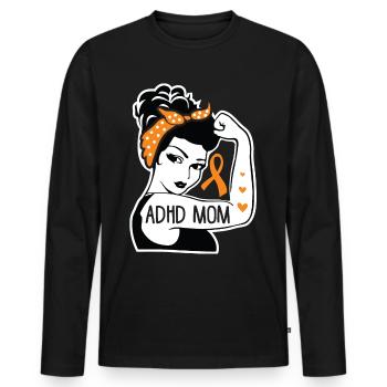 ADHD Mom For ADHD Awareness Month - Männer Premium Bio Langarmshirt - Schwarz - Vorne - Nico (187cm)