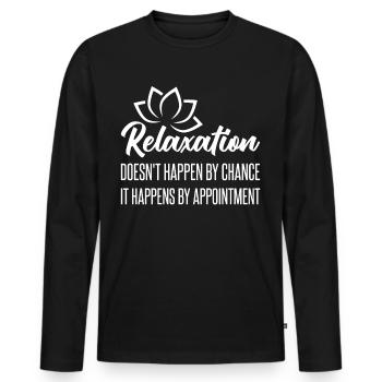 La relaxation ne se produit pas par hasard, elle se produit par - T-shirt manches longues Premium bio Homme - noir - Devant - Nico (187cm)