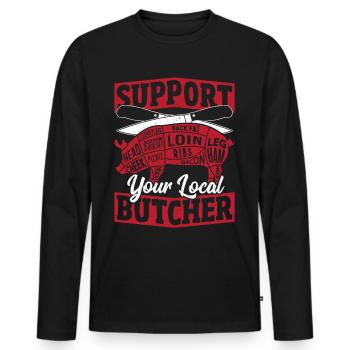 Support Your Local Butcher Slaughter - Männer Premium Bio Langarmshirt - Schwarz - Vorne - Nico (187cm)