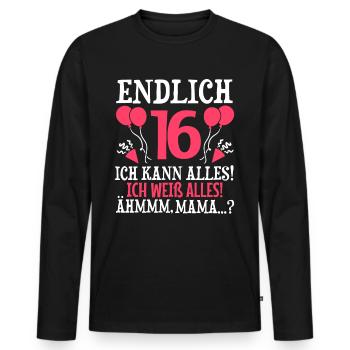 Endlich 16 Ich Kann Alles Ich Weiß Alles - Männer Premium Bio Langarmshirt - Schwarz - Vorne - Nico (187cm)