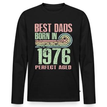 The best fathers were born in 1976, 47 years old, - Men's Premium Organic Long Sleeve Shirt - black - Front - Nico (187cm)