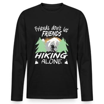 Friends don't let Friends Hiking alone Trekking - Men's Premium Organic Long Sleeve Shirt - black - Front - Nico (187cm)