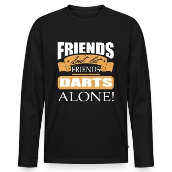 Friends don't let friends Darts Alone Dart player - Men's Premium Organic Long Sleeve Shirt - black - Front - Nico (187cm)