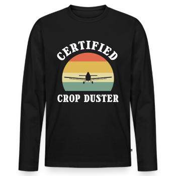Certified Crop Duster Farting Joke Crop Dusting - Männer Premium Bio Langarmshirt - Schwarz - Vorne - Nico (187cm)