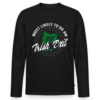 Most Likely To Do An Irish Exit Saint Patrick Day - Men's Premium Organic Long Sleeve Shirt - black - Front - Nico (187cm)