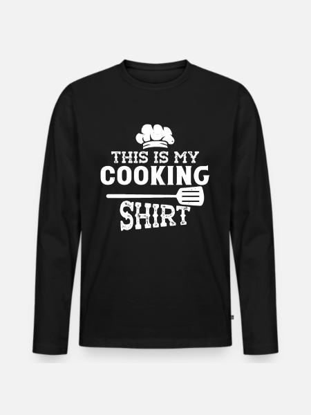 This is my Cooking - Men's Premium Organic Long Sleeve Shirt - black