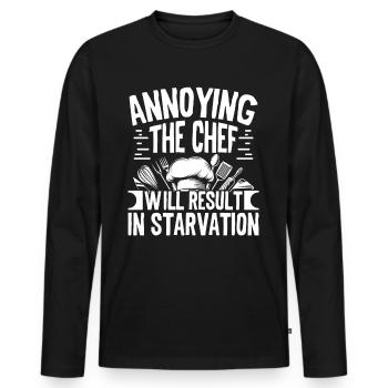 Annoying the Chef will result in - Men's Premium Organic Long Sleeve Shirt - black - Front - Nico (187cm)