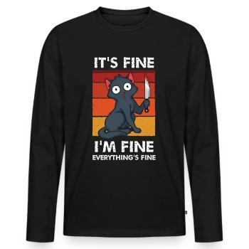 Its Fine I'm Fine Everything is Fine - Men's Premium Organic Long Sleeve Shirt - black - Front - Nico (187cm)