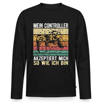 Mein Controller akzeptiert mich Gamer Spruch - Männer Premium Bio Langarmshirt - Schwarz - Vorne - Nico (187cm)