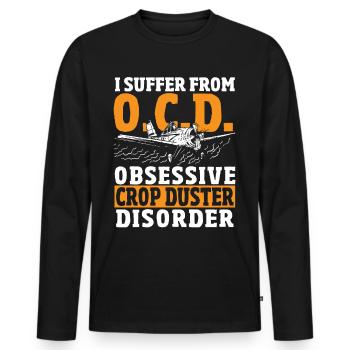I Suffer From Obsessive Crop Duster Disorder Crop - Männer Premium Bio Langarmshirt - Schwarz - Vorne - Nico (187cm)