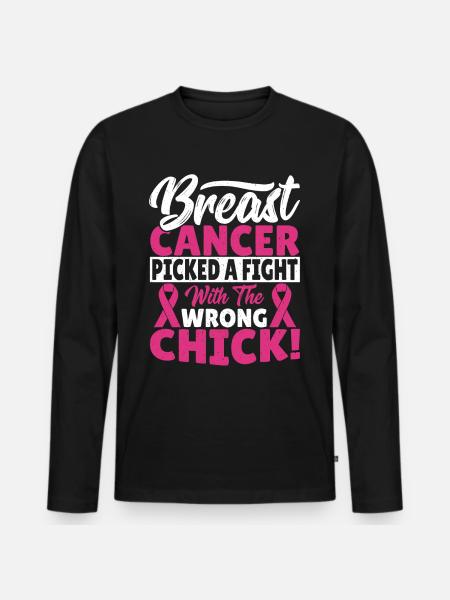 Breast Cancer Picked A Fight With The Wrong Chick! - Men's Premium Organic Long Sleeve Shirt - black