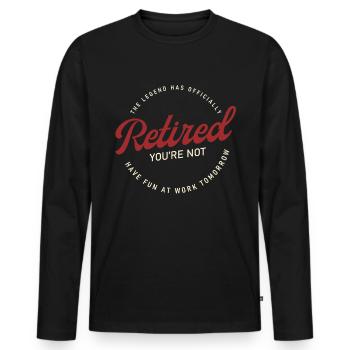 The Legend Has Officially Retired Rente Gift - Men's Premium Organic Long Sleeve Shirt - black - Front - Nico (187cm)