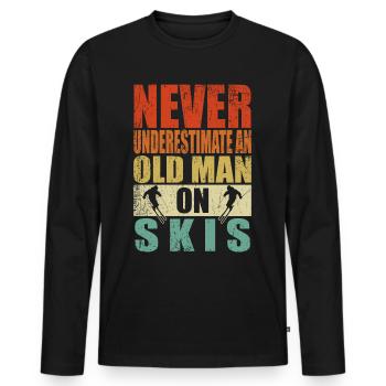 Unterschätze niemals alten Mann Skier Ski Rente - Männer Premium Bio Langarmshirt - Schwarz - Vorne - Nico (187cm)