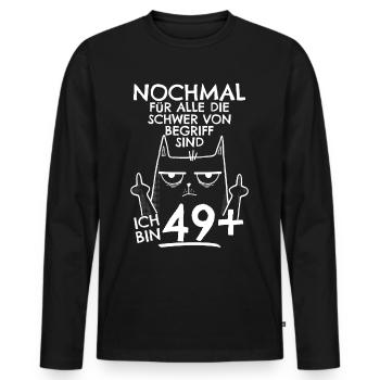 50. Geburtstag Frau 50er 50ter Ich bin 49+ plus - Männer Premium Bio Langarmshirt - Schwarz - Vorne - Nico (187cm)