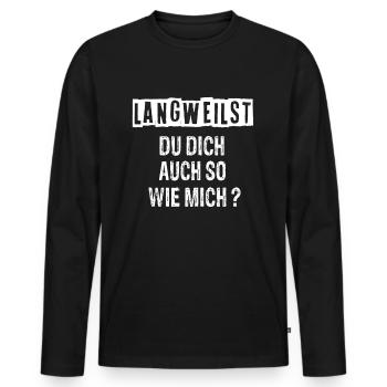 Lustige Sprüche - Männer Premium Bio Langarmshirt - Schwarz - Vorne - Nico (187cm)