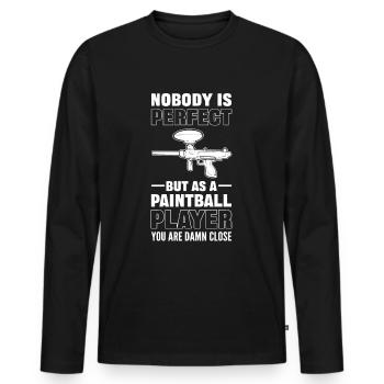 Noboby Is Perfect. But As A Paintballer Your Are - Men's Premium Organic Long Sleeve Shirt - black - Front - Nico (187cm)