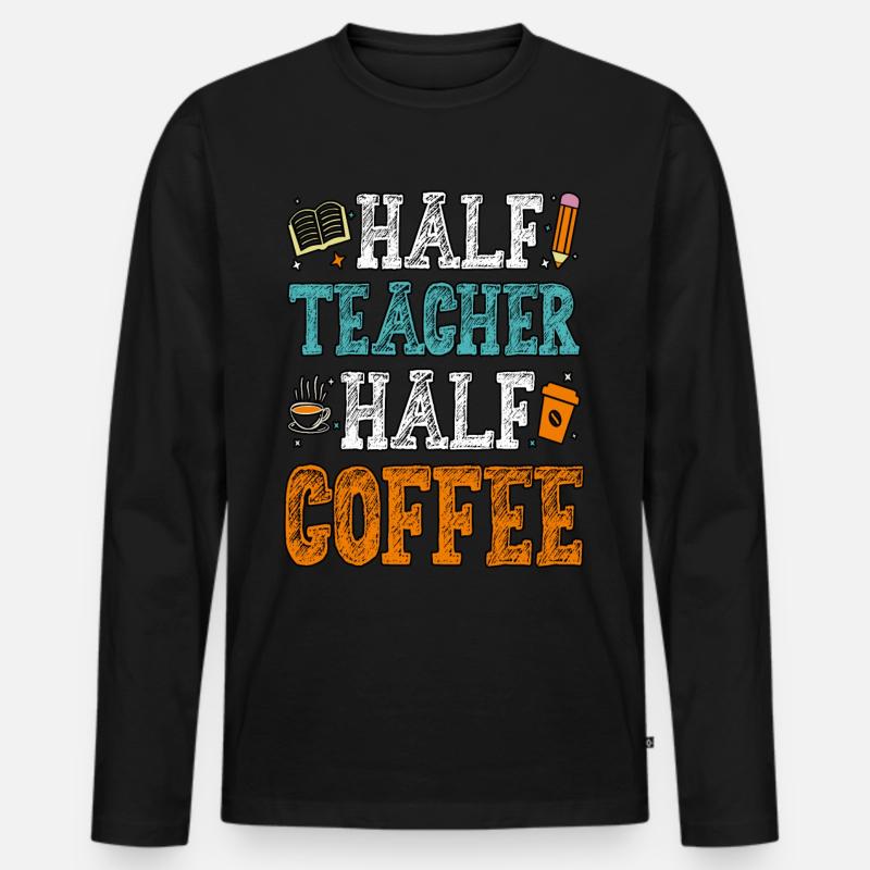 Halb Lehrer, halb Kaffee Kaffeelehrer - Männer Premium Bio Langarmshirt - Schwarz