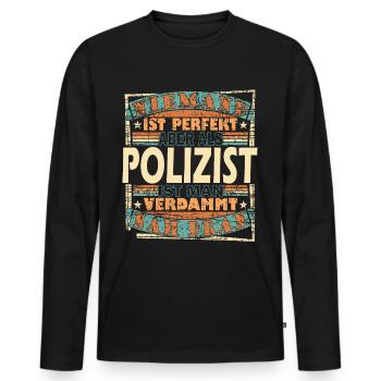 Polizei Polizist Polizisten Spruch - Männer Premium Bio Langarmshirt - Schwarz - Vorne - Nico (187cm)