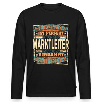 Marktleiter Chef Spruch Geschenkidee - Männer Premium Bio Langarmshirt - Schwarz - Vorne - Nico (187cm)