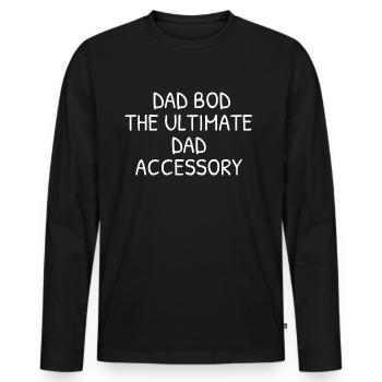 Dad bod the ultimate dad accessory - Männer Premium Bio Langarmshirt - Schwarz - Vorne - Nico (187cm)