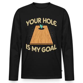 Your Hole Is My Goal - Männer Premium Bio Langarmshirt - Schwarz - Vorne - Nico (187cm)
