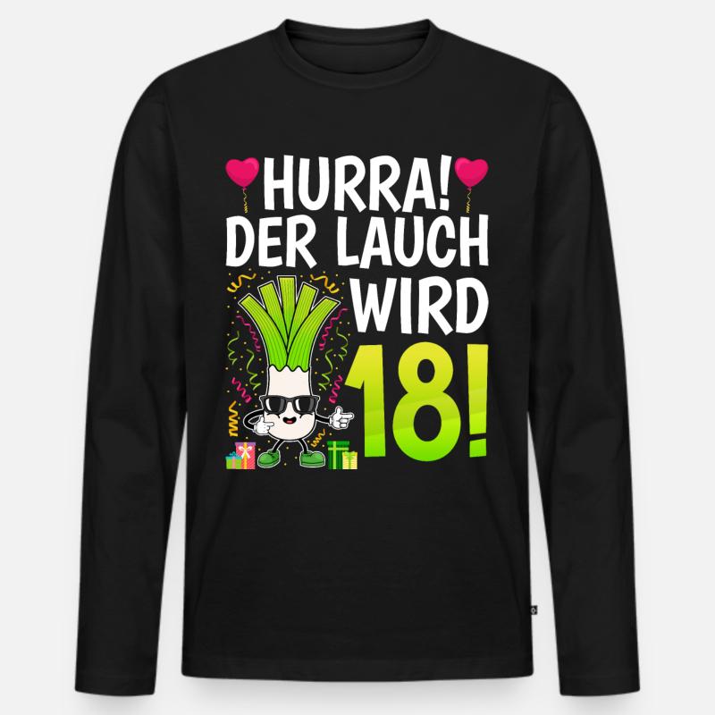 Hurra der Lauch wird 18 Geburtstag - Männer Premium Bio Langarmshirt - Schwarz