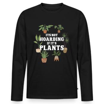 It's not hording if it's Plants - Men's Premium Organic Long Sleeve Shirt - black - Front - Nico (187cm)
