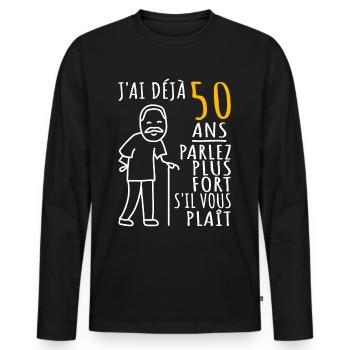 50 Ans Anniversaire Humour 50ème J'ai déjà 50 ans - T-shirt manches longues Premium bio Homme - noir - Devant - Nico (187cm)