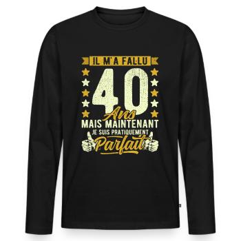40 Ans Anniversaire Humour 40ème il m'a fallu 40 - T-shirt manches longues Premium bio Homme - noir - Devant - Nico (187cm)