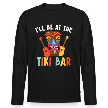 I'll be at the tiki bar Hawaiian luau - Men's Premium Organic Long Sleeve Shirt - black - Front - Nico (187cm)