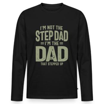 Step-up Dad, Not Step Dad - Fête des Pères - T-shirt manches longues Premium bio Homme - noir - Devant - Nico (187cm)