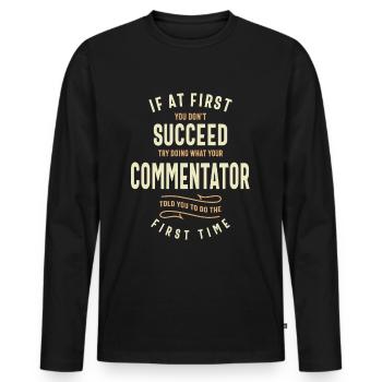 Listen to the Commentator - Men's Premium Organic Long Sleeve Shirt - black - Front - Nico (187cm)