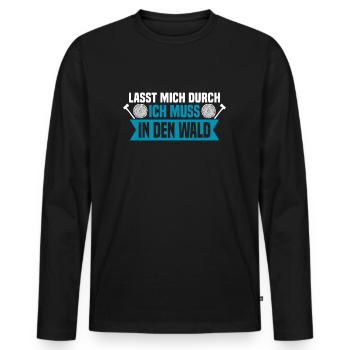 Lasst mich durch, ich muss in den Wald - Männer Premium Bio Langarmshirt - Schwarz - Vorne - Nico (187cm)