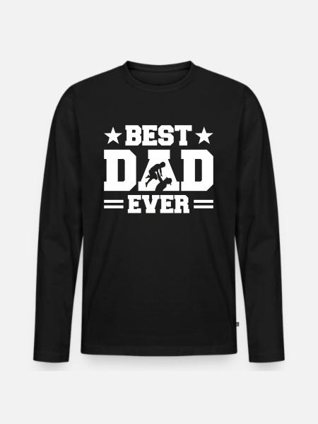 Best Dad Ever - Men's Premium Organic Long Sleeve Shirt - black