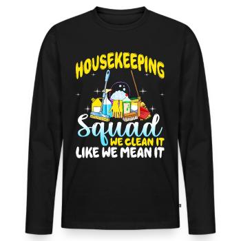 Housekeeping Squad - Men's Premium Organic Long Sleeve Shirt - black - Front - Nico (187cm)