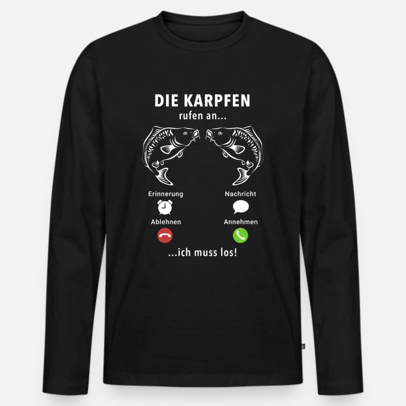 Die Karpfen rufen an - ich muss los - Spruch - Männer Premium Bio Langarmshirt - Schwarz