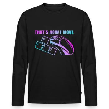 Ordinateur drôle PC disant C’est comme ça que je me déplace - T-shirt manches longues Premium bio Homme - noir - Devant - Nico (187cm)