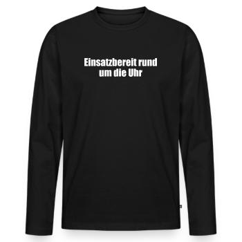 Feuerwehr - Einsatzbereit rund um die Uhr - Männer Premium Bio Langarmshirt - Schwarz - Vorne - Nico (187cm)