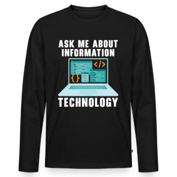 Ask Me About Information Technology Tech Support - Men's Premium Organic Long Sleeve Shirt - black - Front - Nico (187cm)