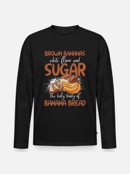 Funny Banana Bread Baking Apparel - Men's Premium Organic Long Sleeve Shirt - black