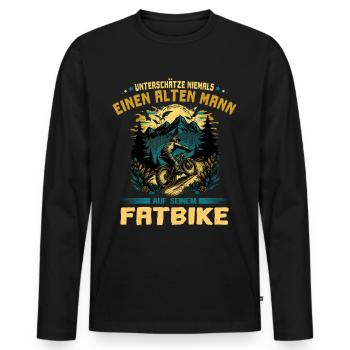 Fatbike | Alter Mann Spruch - Männer Premium Bio Langarmshirt - Schwarz - Vorne - Nico (187cm)