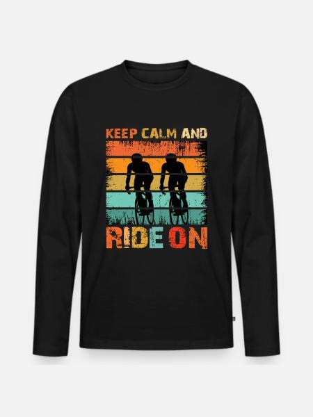 Keep Calm And Ride On - Men's Premium Organic Long Sleeve Shirt - black