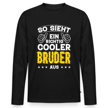 Bruder Bruder Geburtstag Bruder Sprüche Bester - Männer Premium Bio Langarmshirt - Schwarz - Vorne - Nico (187cm)