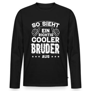 Bruder Bruder Geburtstag Bruder Sprüche Bester - Männer Premium Bio Langarmshirt - Schwarz - Vorne - Nico (187cm)