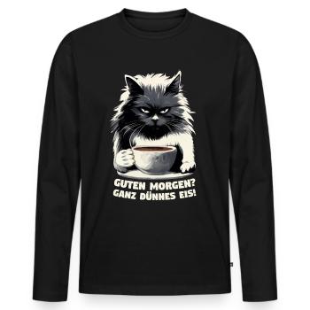 Guten Morgen? Ganz Dünnes Eis Schwarze Katze - Männer Premium Bio Langarmshirt - Schwarz - Vorne - Nico (187cm)