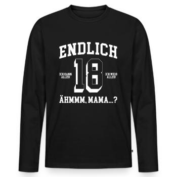 Endlich 18 Geburtstag Ich Kann Alles Ich Weiß - Männer Premium Bio Langarmshirt - Schwarz - Vorne - Nico (187cm)