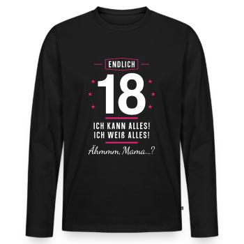 Endlich 18 Geburtstag Ich Kann Alles Ich Weiß - Männer Premium Bio Langarmshirt - Schwarz - Vorne - Nico (187cm)