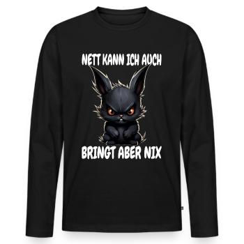 Nett Kann Ich Auch Schwarzes Kaninchen Hase Spruch - Männer Premium Bio Langarmshirt - Schwarz - Vorne - Nico (187cm)