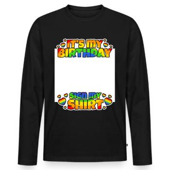It's My Birthday Sign My Shirt - Männer Premium Bio Langarmshirt - Schwarz - Vorne - Nico (187cm)